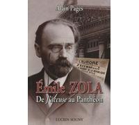 Emile Zola: De J'accuse au Panthéon