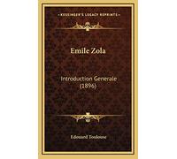 Emile Zola: Introduction Generale (1896)