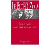 Emile Zola Raconté Par Sa Fille
