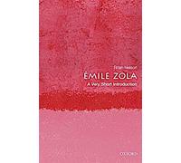 Emile Zola : Une très courte introduction