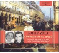 Emile Zola - Zola - Comment on se marie