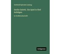 Emilia Galotti; Ein Spiel in fünf Aufzügen: in Großdruckschrift