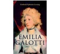 Emilia Galotti - Gotthold Ephraim Lessing - Chicago Review Press Inc DBA Indepe - Livre en Anglais Gotthold Ephraim LessingGotthold Ephraim Lessing (Auteur)