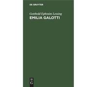 Emilia Galotti - Gotthold Ephraim Lessing - De Gruyter - Livre en Anglais Gotthold Ephraim LessingGotthold Ephraim Lessing (Auteur)