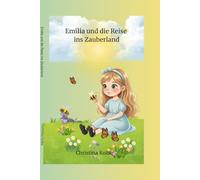 Emilia und die Reise ins Zauberland