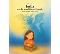 Emilia und die unsichtbaren Freunde: Reisen mit dem Zauber-Atem
