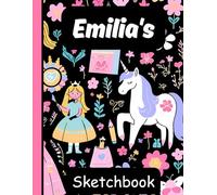 Emilia's Sketchbook: Personalized Unicorn Journal with Blank Pages - Drawing & Doodling Book for Creative Girls and Kids