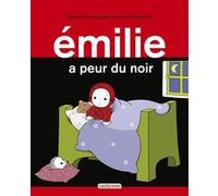 Émilie a peur du noir Domitille De Pressensé (Auteur), Domitille De Pressensé (Illustration)
