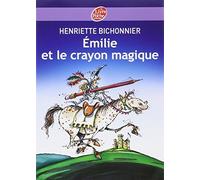 Emilie et le crayon magique de Bichonnier. Henriette (2007) Poche