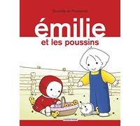 Domitille De Pressensé – Émilie – Tome 18 : Émilie et les poussins – Casterman – Cartonné