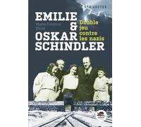 Marie-Florence Ehret – Emilie et Oskar Schindler – Double jeu contre les nazis – Broché