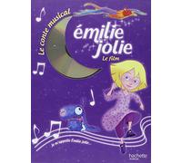Emilie Jolie: Le conte musical