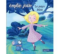 Emilie jolie: Le Pays bleu