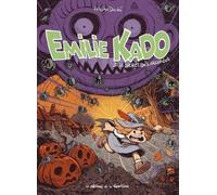 Émilie Kado - Tome 1 - Emilie Kado: Le Secret des araignées