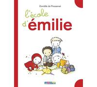 Émilie - L'école d'Émilie Grands livres - Domitille De Pressensé - Casterman - cartonné - Album jeunesse dès 3 ans