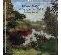 Emilie Mayer: String Quartets Vol. 1 - String Quartets In G Major, In A Major & In E Minor