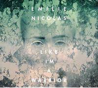 Emilie Nicolas - Like I'm a Warrior [Import Allemand]