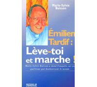 Emilien tardif : Lève-toi et marche !