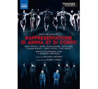 Emilio de' Cavalieri – Rappresentatione Anima et di Corpo – NAXOS