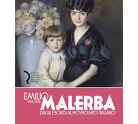 Emilio Malerba (1878-1926). Dagli esordi al Novecento italiano