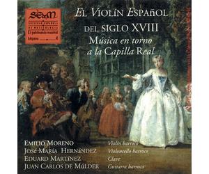 Emilio Moreno (violín barroco), José María Hernández (violoncello barroco), Eduard Martínez (clave) y Juan Carlos de Múlder (guitarra barroca) - El Violín Español del Siglo XVIII. Música en Torno a la Capilla Real. (vol. 4)