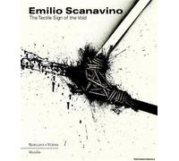 Emilio Scanavino: The Tactile Sign Of The Void