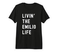 Emilio Vivant la Vie de Emilio Nom Amusant T-Shirt Haut de Gamme