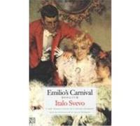 Emilio's Carnival (Senilita), Henry McBride Series in Modernism and Modernity Beth Archer Brombert, Italo Svevo (Auteur)