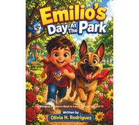 Emilio's Day at the Park: A Heartwarming Bilingual Children’s Book to Learn Spanish (Ages 3-7)