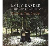 Emily Barker & The Red Clay Halo - Despite The Snow