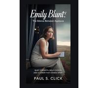 Emily Blunt: The Silence Between Applause: Quiet Strength, Bold Choices, and a Career That Stands Apart