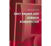 Emily Bronte And German Romanticism