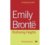 Emily Brontë: Wuthering Heights (Analysing Texts) Marsh, Nicholas (Auteur)
