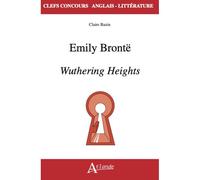 Emily Brontë, Wuthering Heights - Claire Bazin - Atlande Eds - broché - Méthode de langue