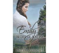Emily - Cheryl Wright - Cheryl Wright Sole Trader - Livre en Anglais Cheryl WrightCheryl Wright (Auteur)