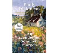 Emily Dickinson An irgendeinem Sommermorgen. Poems/Gedichte. Englisch/De (Relié)