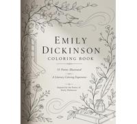 Emily Dickinson Coloring Book for Adults and Teens.: 55 Poems with Minimalist Botanical Line Art for Mindful Relaxation