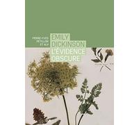 Emily Dickinson - L'évidence Osbcure