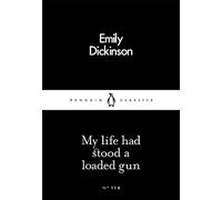 Emily Dickinson My Life Had Stood a Loaded Gun (Poche)