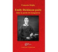 Emily Dickinson poète: Dans la poche du kangourou