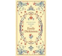 Emily Dickinson Selected Poems of Emily Dickinson (Poche)