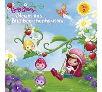 Emily Erdbeer - Neues aus Bitzibeerchenhausen-Hörspiel 3 [Import]