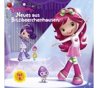 Emily Erdbeer - Neues aus Bitzibeerchenhausen-Hörspiel 6 [Import]