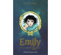 Emily et le miroir magique - Holly Webb - Flammarion Jeunesse Pere Castor - broché - Roman junior dès 9 ans