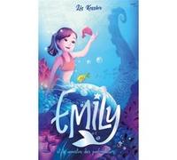 Emily et le monstre des profondeurs - Tome 2 Liz Kessler (Auteur)