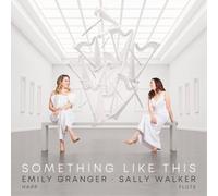 Emily Granger Emily Granger/Sally Walker: Something Like This (CD) Album