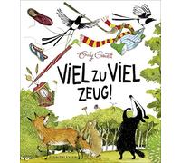 Emily Gravett Uwe-Michael Gutzschhahn Viel zu viel Zeug (Relié)