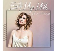 Emily Maya Mills - By a Thread