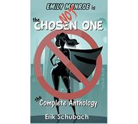 Emily Monroe Is Not The Chosen One