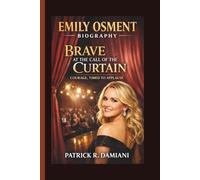 EMILY OSMENT: BRAVE AT THE CALL OF THE CURTAIN COURAGE, TIMED TO APPLAUSE